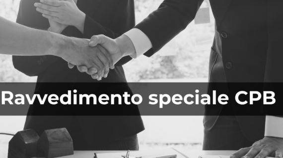 Ravvedimento speciale CPB 2026-2027: possibile riapertura per gli anni 2020-2024